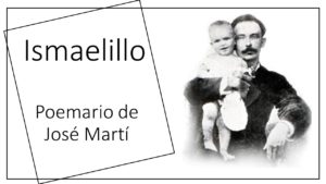 Lee más sobre el artículo Ismaelillo, poemario de José Martí