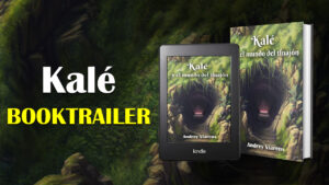 Lee más sobre el artículo Booktrailer de Kalé y el mundo del tinajón