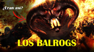 Lee más sobre el artículo Los Balrogs
