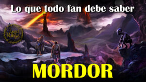 Lee más sobre el artículo Mordor: toda la historia